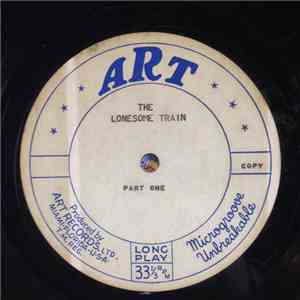 Earl Robinson, Millard Lampell - The Lonesome Train (A Musical Legend)