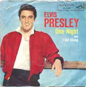 Elvis Presley - One Night / I Got Stung