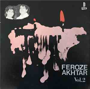 Feroze Akhtar - Vol. 2 (Forever Yours)