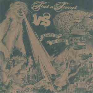 Fist-A-Ferret / Slaves To The Grind - Fist A Ferret Vs. Slaves To The Grind