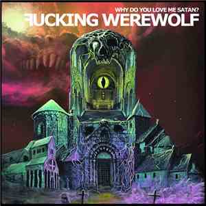 Fucking Werewolf Asso - WHY DO YOU LOVE ME SATAN