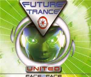 Future Trance United - Face 2 Face