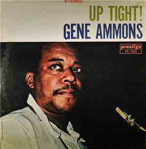 Gene Ammons - Up Tight!