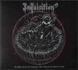 Inquisition - Bloodshed Across The Empyrean Altar Beyond The Celestial Zeni ...