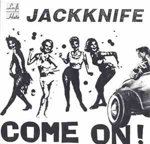 Jackknife - Come On