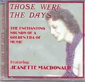 Jeanette MacDonald - Those Were The Days