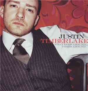 Justin Timberlake - What Goes Around... Comes Around