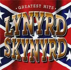 Lynyrd Skynyrd - Greatest Hits