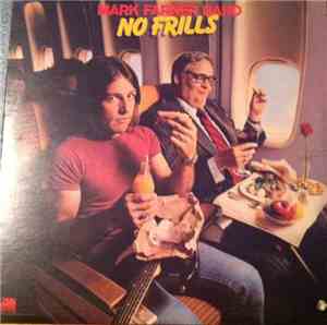 Mark Farner Band - No Frills