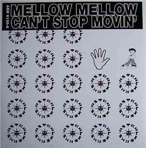 Mellow Mellow - Can't Stop Movin'