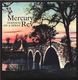 Mercury Rev - Goddess On A Hiway