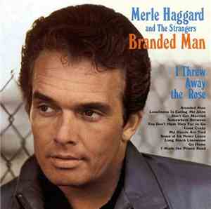 Merle Haggard And The Strangers - Branded Man
