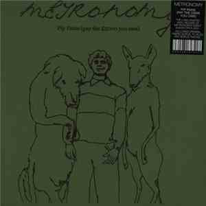 Metronomy - Pip Paine (Pay The £5000 You Owe)