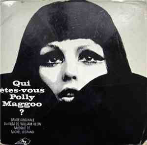 Michel Legrand - Qui Êtes-Vous Polly Maggoo ?
