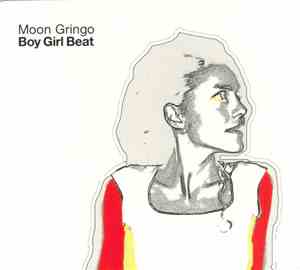 Moon Gringo - Boy Girl Beat