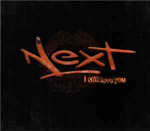 Next  - I Still Love You