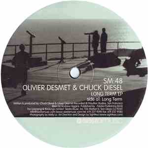 Olivier Desmet & Chuck Diesel - Long Term EP