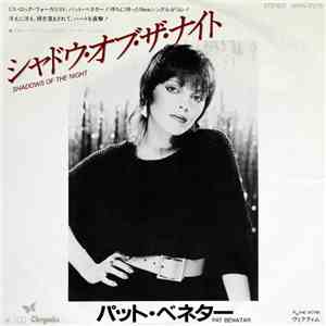 Pat Benatar - Shadows Of The Night