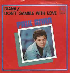 Paul Anka - Diana / Don't Gamble With Love