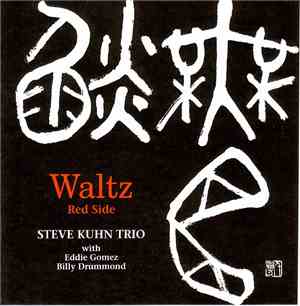 Steve Kuhn Trio - Waltz - Red Side