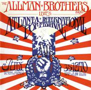 The Allman Brothers Band - Live At The Atlanta International Pop Festival J ...