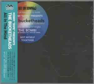The Bucketheads - All In The Mind