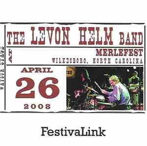 The Levon Helm Band - At Merlefest, NC 4/26/08