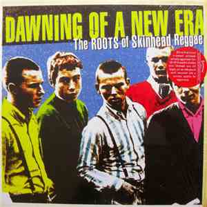 Various - Dawning Of A New Era - The Roots Of Skinhead Reggae