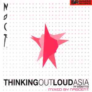 Various Mixed By Nascent  - Thinking Out Loud Asia