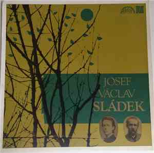 Various - Portrét Básníka Josefa Václava Sládka