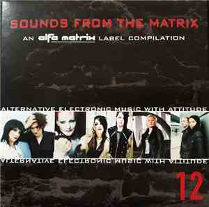 Various - Sounds From The Matrix 12