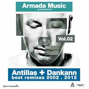 Antillas + Dankann - Best Remixes 2002 . 2012 Vol. 02