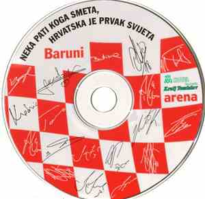 Baruni - Neka Pati Koga Smeta, Hrvatska Je Prvak Svijeta
