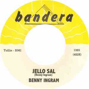 Benny Ingram / Rick Emerson & The Sidewinders  - Jello Sal / Gully Washer