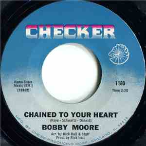 Bobby Moore - Chained To Your Heart