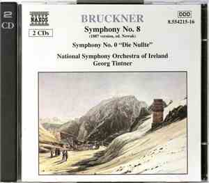 Bruckner - National Symphony Orchestra Of Ireland, Georg Tintner - Symphony ...