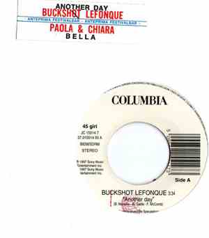 Buckshot LeFonque / Paola & Chiara - Another Day / Bella