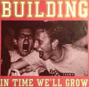Building - In Time We'll Grow