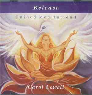 Carol Lowell - Guided Meditation I