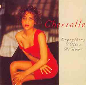 Cherrelle - Everything I Miss At Home
