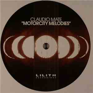 Claudio Mate - Motorcity Melodies