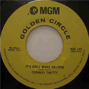 Conway Twitty - It's Only Make Believe / Lonely Blue Boy