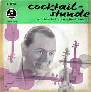 Das Helmut Weglinski - Sextett - Cocktail-Stunde Mit Dem Helmut Weglinski - ...