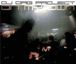 DJ Dag Project - On My Own