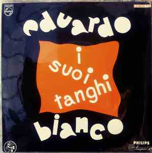 Eduardo Bianco - I Suoi Tanghi