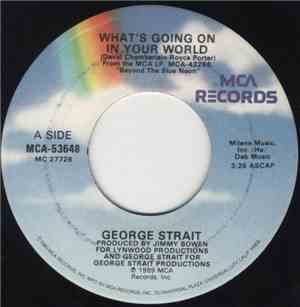 George Strait - What's Going On In Your World / Let's Get Down To It