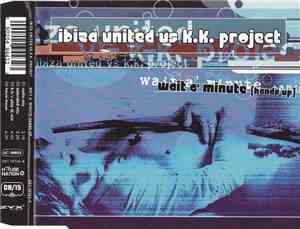Ibiza United vs K.K. Project - Wait A Minute (Hands Up)
