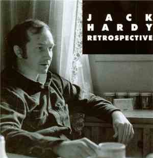 Jack Hardy - Retrospective