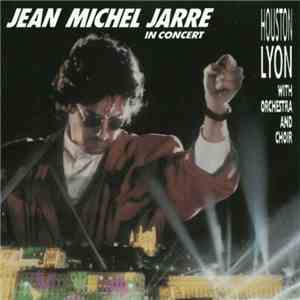 Jean Michel Jarre - In Concert / Houston-Lyon