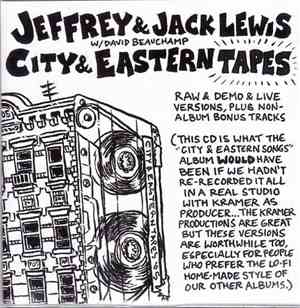 Jeffrey & Jack Lewis w/ David Beauchamp - City & Eastern Tapes